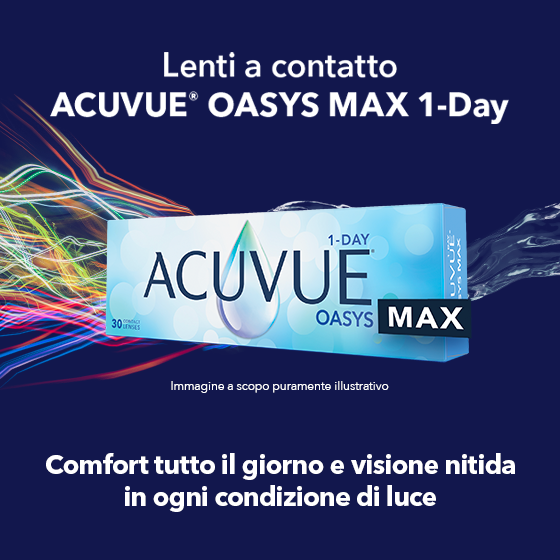 SCOPRI LE LENTI A CONTATTO ACUVUEⓇ OASYS MAX 1-DAY.