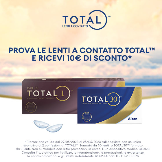 PROVA LE LENTI A CONTATTO TOTALTM, PER TE 10 € DI SCONTO. 